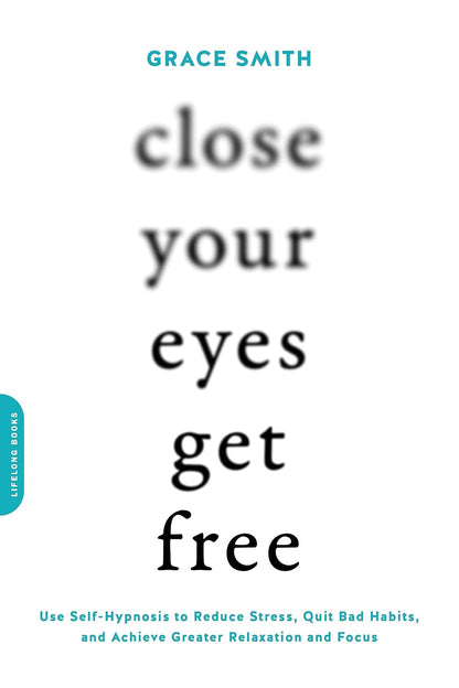 Close Your Eyes, Get Free (Digital book)