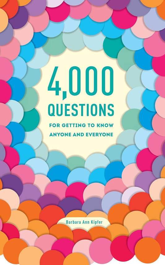 4,000 Questions for Getting to Know Anyone and Everyone, 2nd Edition (Digital book)