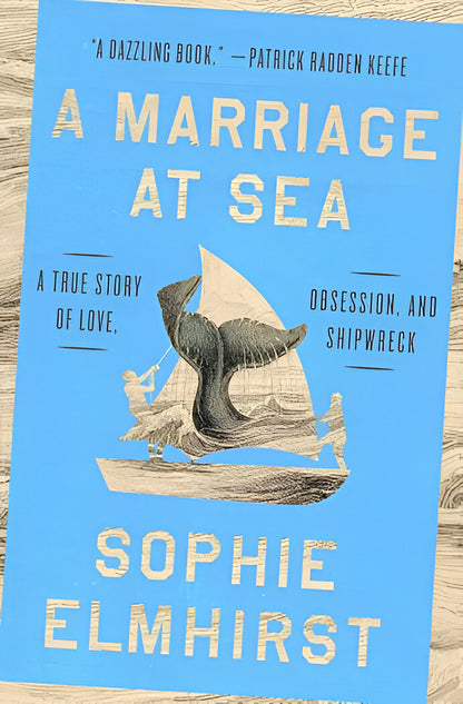 A Marriage at Sea: A True Story of Love, Obsession, and Shipwreck (Digital book)