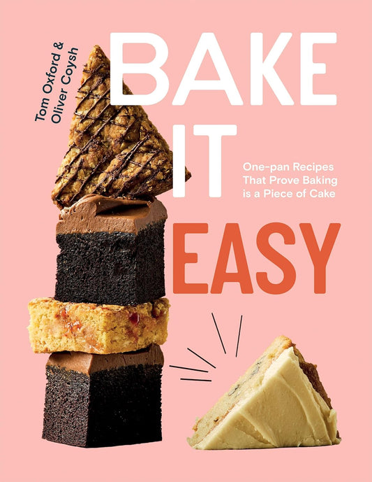 Bake It Easy: One-Pan Recipes That Prove Baking Is a Piece of Cake (Digital Book)