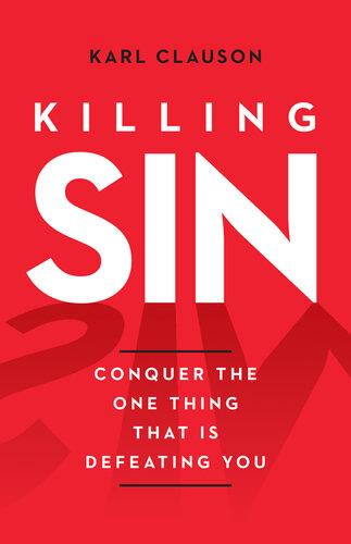 Killing Sin - Conquer the One Thing That Is Defeating You (Digital book)