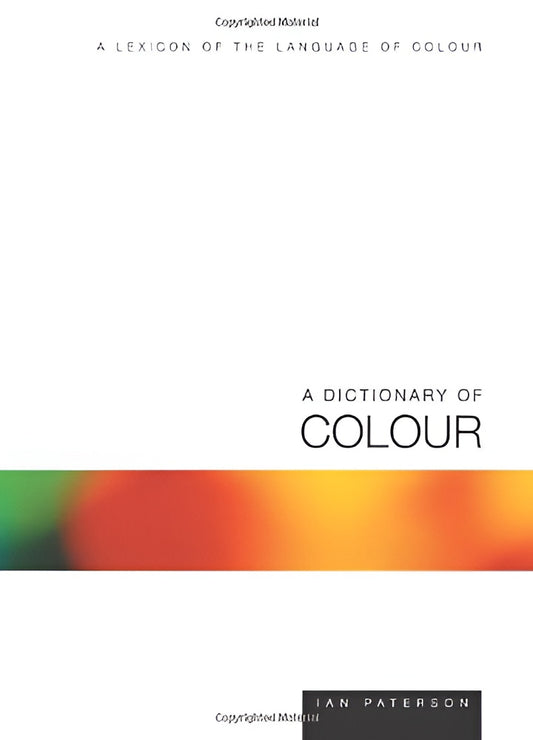 A dictionary of colour by Ian Paterson (Digital book)
